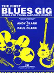 The first Blues Gig - Bass Clef Instruments Book -Andy Clark / Arr.Paul Clark