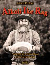 Alkali Ike Rag (A North Dakota Misunderstanding) -Albert Perfect / Arr.David Seiberling