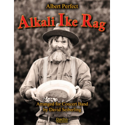 Alkali Ike Rag (A North Dakota Misunderstanding) -Albert Perfect / Arr.David Seiberling