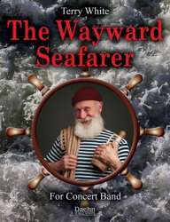 The Wayward Seafarer -Terry White
