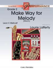 Make Way for Melody (March) -Leon Metcalf / Arr.Laurie Lafferty