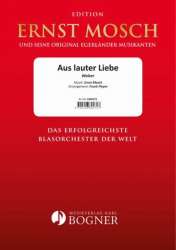 Aus lauter Liebe -Ernst Mosch / Arr.Frank Pleyer