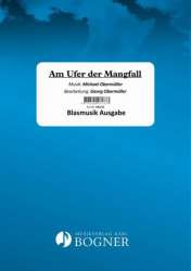 Am Ufer der Mangfall (Walzer) -Michael Obermüller / Arr.Georg Obermüller