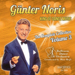 CD "Günter Noris King Of Dance Music Volume 3" -Ballroom Dance Orchestra / Arr.Marc Reift