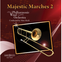 CD Majestic Marches 2 -Philharmonic Wind Orchestra / Arr.Marc Reift