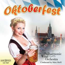 CD "Oktoberfest" -Philharmonic Wind Orchestra / Arr.Marc Reift