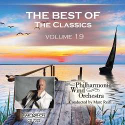 CD "The Best Of The Classics Volume 19" -Philharmonic Wind Orchestra / Arr.Marc Reift