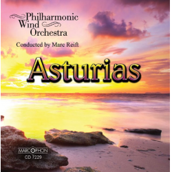 CD "Asturias" -Philharmonic Wind Orchestra / Arr.Marc Reift