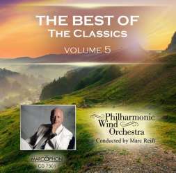 CD "The Best Of The Classics Volume 5" -Philharmonic Wind Orchestra / Arr.Marc Reift