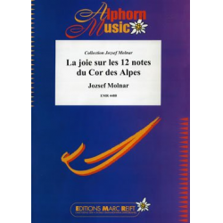 La joie sur les 12 notes du Cor des Alpes -Jozsef Molnar