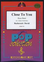 Close To You -Burt Bacharach / Arr.Hardy Schneiders