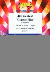 40 Greatest Classic Hits Vol. 3 -Colette Mourey / Arr.Colette Mourey