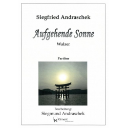 Aufgehende Sonne - Walzer -Siegfried Andraschek / Arr.Siegmund Andraschek