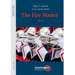 The Fire Master -Harry J. Lincoln / Arr.Antonio Petrillo