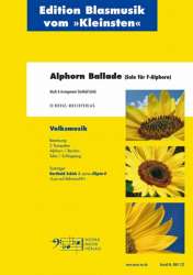 Alphorn Ballade - Solo für F-Alphorn (für kleine Besetzung) -Berthold Schick