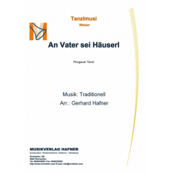 An Vater sei Häuserl -Traditional / Arr.Gerhard Hafner
