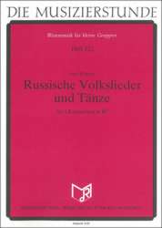 Russische Volkslieder und Tänze für 4 Klarinetten in B -Josef Bönisch