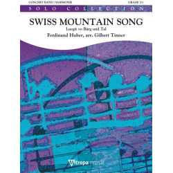 Swiss Mountain Song (Luegit vo Bärg und Tal) für Flügelhorn & Blo -Ferdinand Huber / Arr.Gilbert Tinner