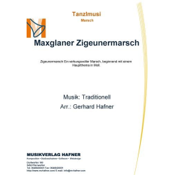 Maxglaner Zigeunermarsch -Traditional / Arr.Gerhard Hafner
