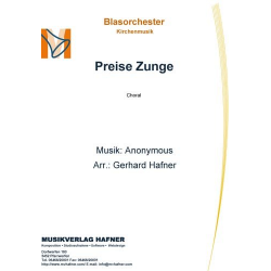 Preise Zunge -Anonymus / Arr.Gerhard Hafner