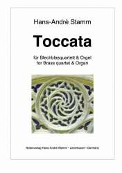 Toccata für Blechbläser und Orgel (Pk ad lib.) - Hans-André Stamm
