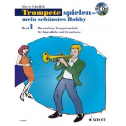 Trompete spielen - Mein schönstes Hobby - Band 1 (+CD) -Martin Schädlich