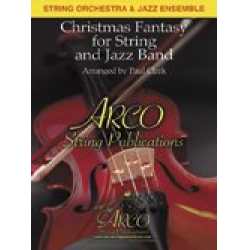 Christmas Fantasy (For Strings and Jazz Band) -Paul Clark