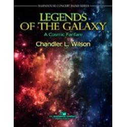 Legends of the Galaxy (A Cosmic Fanfare) -Chandler Wilson