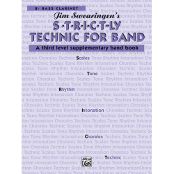 S*t*r*i*c*t-ly [Strictly] Technic for Band - B-Flat Bass Clarinet -James Swearingen