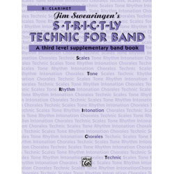 S*t*r*i*c*t-ly [Strictly] Technic for Band - B-Flat Clarinet -James Swearingen