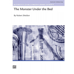 Monster Under the Bed (concert band) -Robert Sheldon