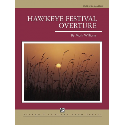 Hawkeye Festival Overture (concert band) -Mark Williams