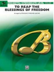 To Reap the Blessings of Freedom (A Medley of Hymns of the United States Armed Forces) -Douglas E. Wagner