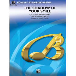 shadow* The Shadow of Your Smile (from <I>The Sandpiper</I>) -Johnny Mandel / Arr.Calvin Custer