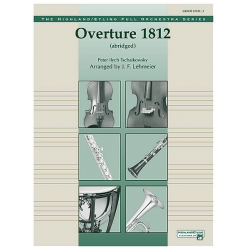 Overture 1812 (full orchestra) -Piotr Ilich Tchaikowsky (Pyotr Peter Ilyich Iljitsch Tschaikovsky) / Arr.Jerry Lehmeier