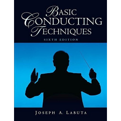 Basic Conducting Techniques, 6th Edition -Joseph A. Labuta