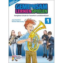 Gemeinsam Lernen & Spielen 1 Tenorhorn -Michiel Oldenkamp Jaap Kastelein
