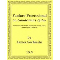Fanfare-Processional on Gaudeamus Igitur -James Sochinski