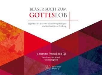 Bläserbuch zum Gotteslob - Diözesaneigenteil Rottenburg-Stuttgart und Freiburg - 3. Stimme in Bb -Hans Schnieders und Godehard Weithoff