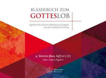 Bläserbuch zum Gotteslob - Diözesaneigenteil Rottenburg-Stuttgart und Freiburg - 4. Stimme in C tief -Hans Schnieders und Godehard Weithoff