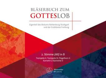 Bläserbuch zum Gotteslob - Diözesaneigenteil Rottenburg-Stuttgart und Freiburg - 2. Stimme in Bb -Hans Schnieders und Godehard Weithoff