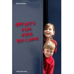 111 Hits für Kids im Chor -Berthold Kloss