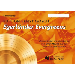 Egerländer Evergreens - Bariton B -Ernst Mosch / Arr.Franz Bummerl