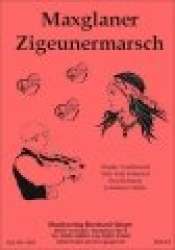 Maxglaner Zigeunermarsch -Traditional / Arr.Johannes Thaler