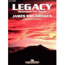 Legacy (Overture for Band) -James Swearingen