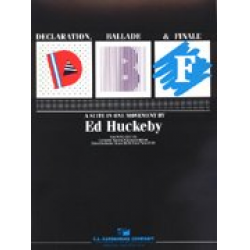 Declaration, ballade, & finale -Ed Huckeby