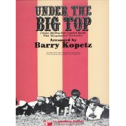 Under the big top  (with narrator) -Barry E. Kopetz