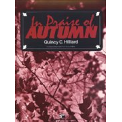In praise of autumn -Quincy C. Hilliard