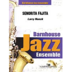 Jazz Ensemble: Senorita Fajita -Larry Neeck