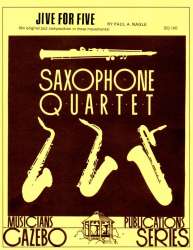 Jive for Five (Saxophonquartett), 2nd Edition -Paul Nagle / Arr.Bill Holcombe